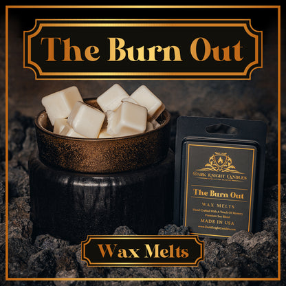 The Burn Out Wax Melts